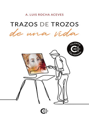 cover image of Trazos de trozos de una vida